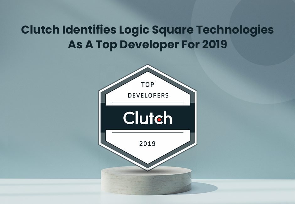 Clutch Identifies Logic Square Technologies as a Top Developer for 2019
