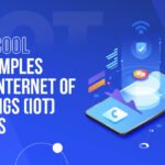Cool Examples Of Internet Of Things Apps