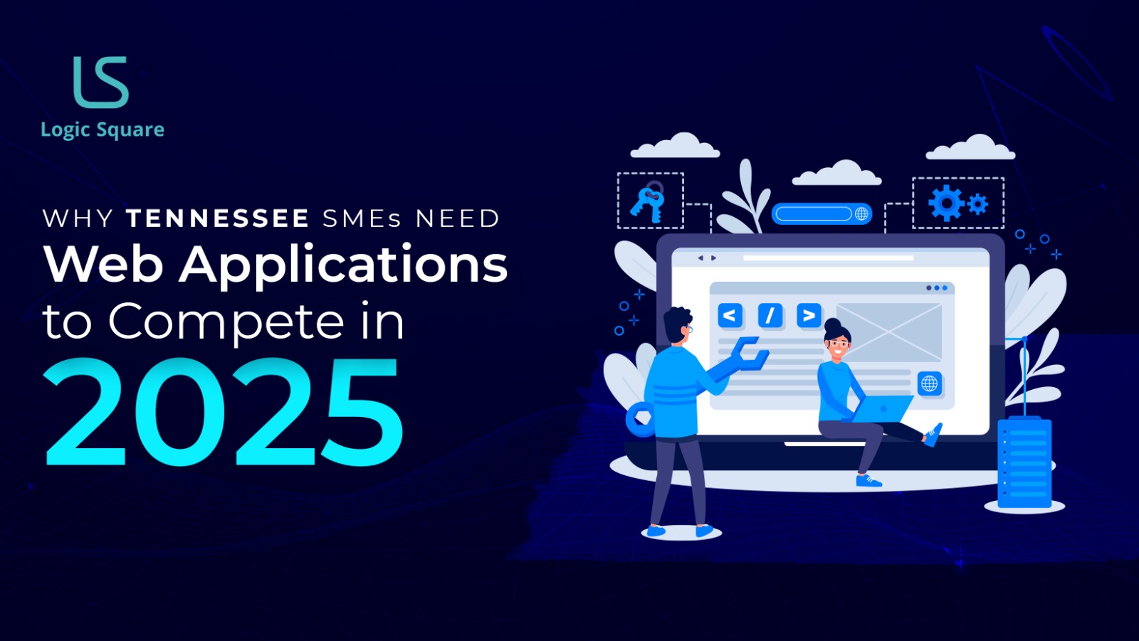 Illustration showing why Tennessee SMEs need web applications to compete in 2025, featuring web development and digital tools