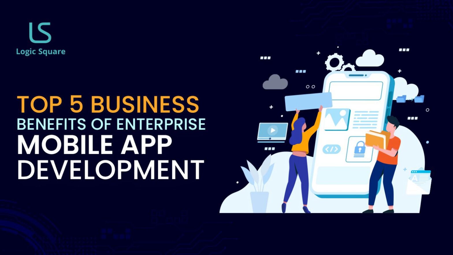 benefits of enterprise mobile app development