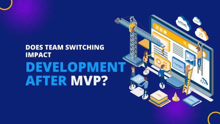 Switching development teams after an MVP with a focus on knowledge transfer.