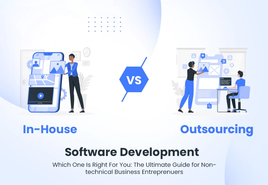 In-house vs outsourcing software development comparison showing the key differences.